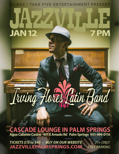 Irving Flores Latin Band at Jazzville Palm Springs
