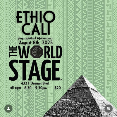 Ethio Cali at Friday Night Concert Series at The World Stage