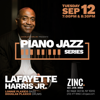 Piano Jazz Series: Lafayette Harris Jr. at Zinc Bar - event poster Piano Jazz Series: Lafayette Harris Jr. at Zinc Bar