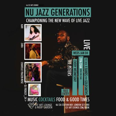 Nu Jazz Generations With Kavi, Zara, Chevelle Frazer-rose And Tee Peters (live), Free Entry at The CLF Art Lounge And Roof Garden - event poster Nu Jazz Generations With Kavi, Zara, Chevelle Frazer-rose And Tee Peters (live), Free Entry at The CLF Art Lounge And Roof Garden