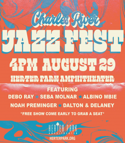 Charles River Jazz Festival at Charles River Jazz Festival at Herter Park Amphitheater - event poster Charles River Jazz Festival at Charles River Jazz Festival at Herter Park Amphitheater