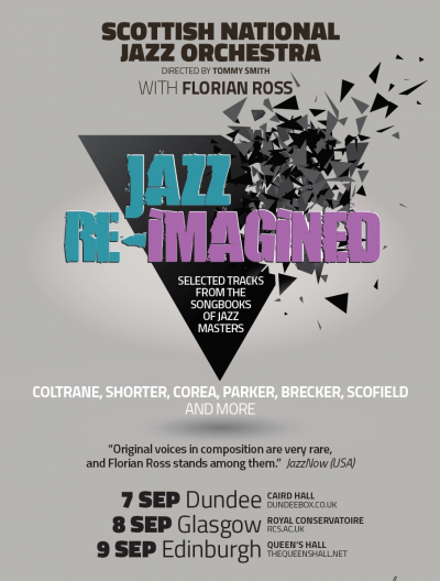 Jazz Re-imagined: The Scottish National Jazz Orchestra With Florian Ross at Caird Hall - event poster Jazz Re-imagined: The Scottish National Jazz Orchestra With Florian Ross at Caird Hall