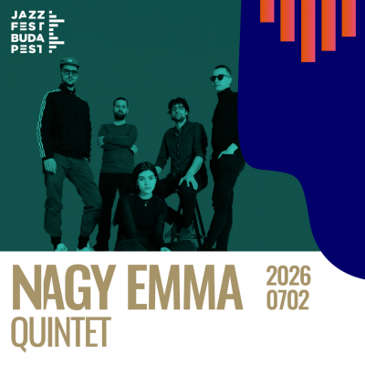 Nagy Emma Quintet at Jazzfest Budapest at Városháza Park - event poster Nagy Emma Quintet at Jazzfest Budapest at Városháza Park