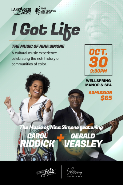 I Got Life: The Music Of Nina Simone Featuring Carol Riddick & Gerald Veasley at Well Spring Manor And Spa