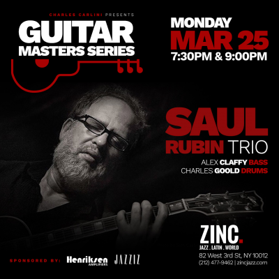 Guitar Masters Series: Saul Rubin Trio at Zinc Bar