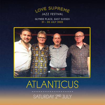 Atlanticus at Love Supreme Jazz Festival