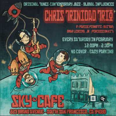 Chris Trinidad Trio at Sky Cafe - event poster Chris Trinidad Trio at Sky Cafe