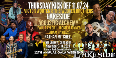 Kick Off Thursday - Victor Wooten & Wooten Brothers, Acoustic Alchemy, Lakeside, Paul Taylor, Jackiem Joyner, Adam Hawley and Nathan Mitchell at Jazz Legacy Foundation Gala Weekend at Hampton Roads Convention Center