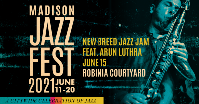 New Breed Jazz Jam Feat. Arun Luthra at Madison Jazz Fest at Robinia Courtyard