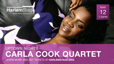 Uptown Nights: Carla Cook Quartet at Harlem Stage at The Gatehouse - event poster Uptown Nights: Carla Cook Quartet at Harlem Stage at The Gatehouse