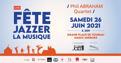 Phil Abraham 4tet at Tournai Jazz Festival