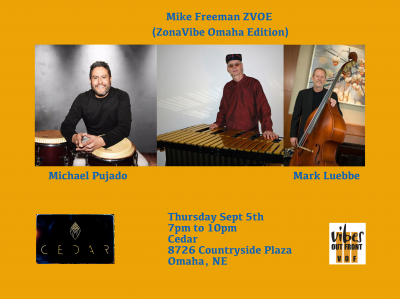 Mike Freeman Zonavibe Omaha Edition at Cedar - event poster Mike Freeman Zonavibe Omaha Edition at Cedar