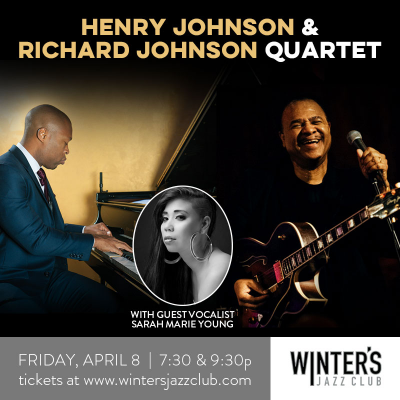 Henry Johnson & Richard Johnson Quartet With Guest Vocalist Sarah Marie Young at Winter's Jazz Club - event poster Henry Johnson & Richard Johnson Quartet With Guest Vocalist Sarah Marie Young at Winter's Jazz Club