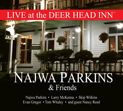 Najwa Parkins & Friends Live At The Deer Head Inn Cd Release at Deer Head Inn