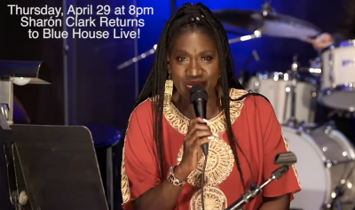 Sharón Clark W/chris Grasso, Amy Shook & Lenny Robinson at Blue House Live (live Stream Concert Series)