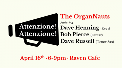 The Organnauts + Friends at The Raven Cafe