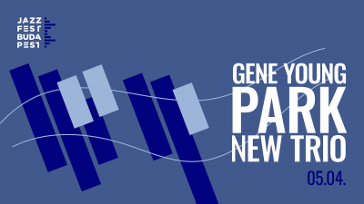 Gene Young Park New Trio at Jazzfest Budapest at Premier Kultcafé