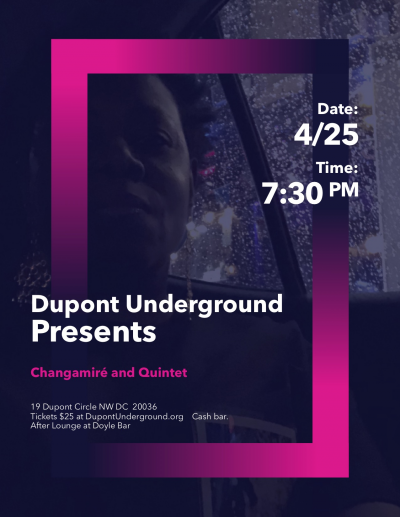 Dupont Underground Presents Its Jazz Ambassador, Changamire, In Concert at Dupont Underground