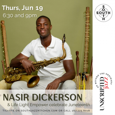 Nasir Dickerson: A Juneteenth Celebration at South Jazz Club