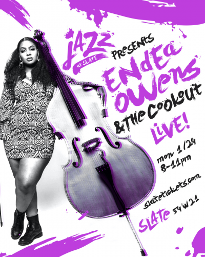 Jazz At Slate With Endea Owens & The Cookout at Slate