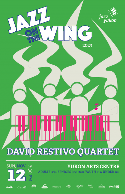 Jazz On The Wing Presents The David Restivo Quartet at Yukon Arts Centre