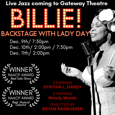 Billie! Backstage With Lady Day  at Gateway Theatre