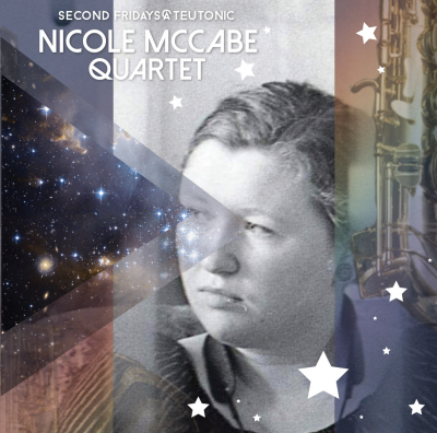 Nicole Mccabe Quartet at Teutonic Wine - event poster Nicole Mccabe Quartet at Teutonic Wine
