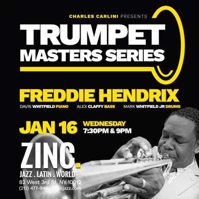 Trumpet Masters Series: Freddie Hendrix Quartet at Zinc Bar