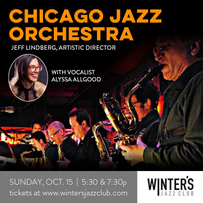 Chicago Jazz Orchestra With Vocalist Alyssa Allgood at Winter's Jazz Club