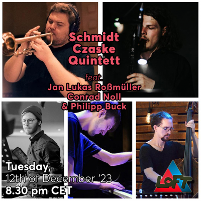 Schmidt Czaske Quintett at Loft - event poster Schmidt Czaske Quintett at Loft