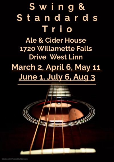 Swing & Standards Trio Ale & Cider House West Linn at Ale & Cider House West Linn - event poster Swing & Standards Trio Ale & Cider House West Linn at Ale & Cider House West Linn