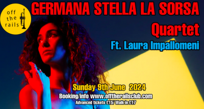 Germana Stella La Sorsa Quartet Ft. Laura Impallomeni at Off The Rails