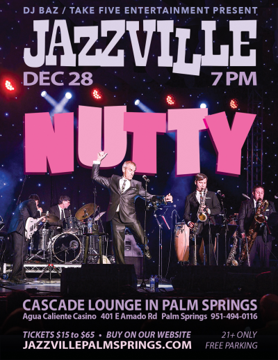Nutty at Jazzville Palm Springs