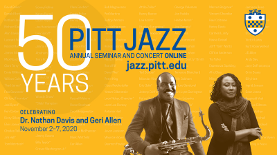 50th Pitt Jazz Seminar And Concert at Online