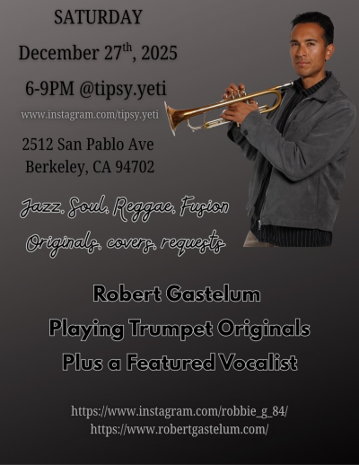 Robert Gastelum (trumpeter) And Guest Vocalist at Tipsy Yeti Restaurant & Bar