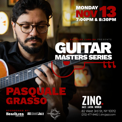 Guitar Masters Series: Pasquale Grasso at Zinc Bar