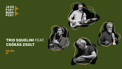 Trio Squelini Feat. Csókás Zsolt | Jazzfest Budapest at Jazzfest Budapest at iF Jazz Cafe
