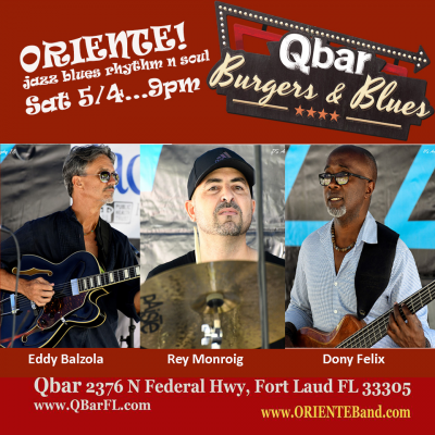 Oriente Trio @ The Qbar at Qbar Burgers & Blues