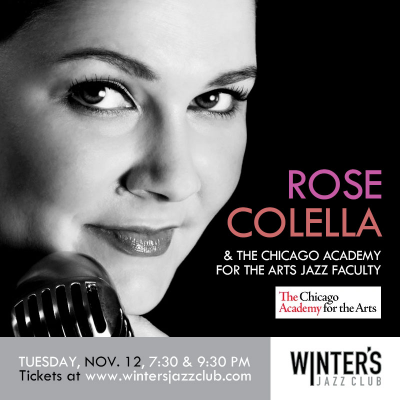 Rose Colella + Chicago Academy Jazz Faculty  at Winter's Jazz Club