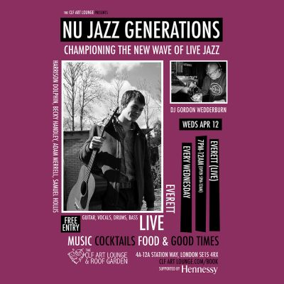 Nu Jazz Generations With Everett (live), Free Entry at The CLF Art Lounge And Roof Garden