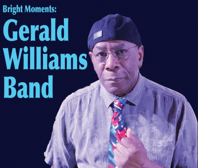 Bright Moments: Gerald Williams Band at Cafe CODA - event poster Bright Moments: Gerald Williams Band at Cafe CODA