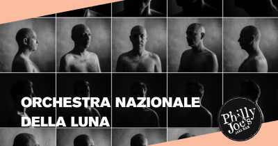 Orchestra Nazionale Della Luna at Philly Joe's