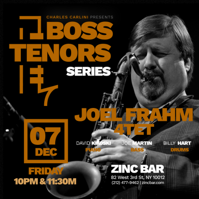 Boss Tenors Series: Joel Frahm Quartet at Zinc Bar