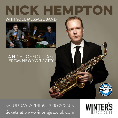 Nick Hempton With Soul Message Band at Winter's Jazz Club