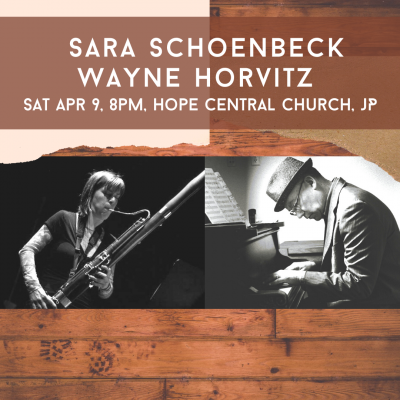 Sara Schoenbeck & Wayne Horvitz at Hope Central Church