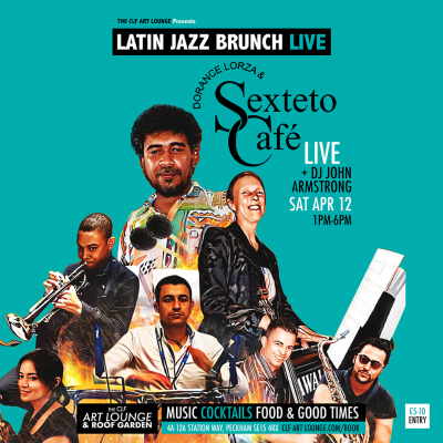 Latin Jazz Brunch Live With Dorance Lorza And Sexteto Cafe (live) + Dj John Armstrong at The CLF Art Lounge And Roof Garden