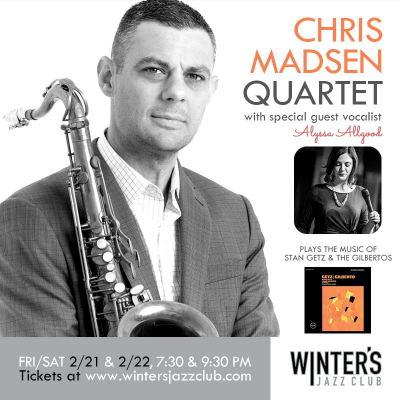 Chris Madsen Quartet + Alyssa Allgood at Winter's Jazz Club