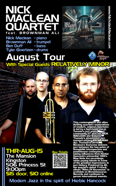 NICK MACLEAN QUARTET Feat. BROWNMAN ALI With Special Guest RELATIVELY MINOR (kingston) at The Mansion