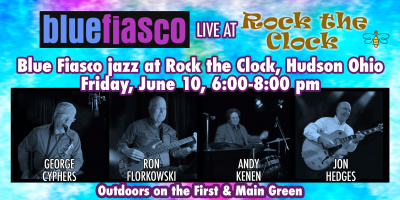 Blue Fiasco Jazz Quartet at Rock The Clock at First & Main Stage