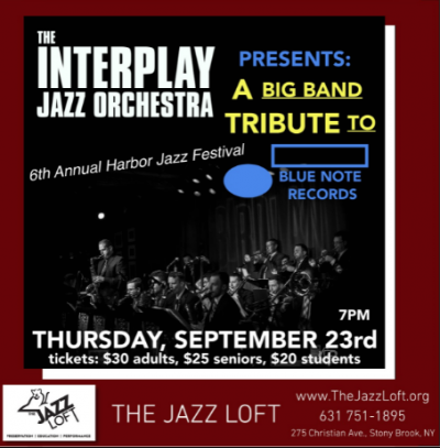 The Interplay Jazz Orchestra Tribute To Blue Note Records at Harbor Jazz Fest at The Jazz Loft